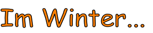 Im Winter...